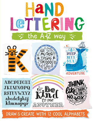 Hand Lettering the A-Z Way - Golding, Elizabeth