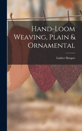 Hand-loom Weaving, Plain & Ornamental