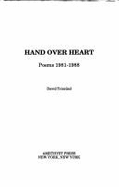 Hand Over Heart: Poems 1981-1988
