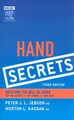 Hand Secrets - Jebson, Peter J L, and Kasdan, Morton L, MD, Facs
