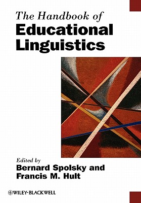 Handbook Educational Linguistics - Spolsky, Bernard (Editor), and Hult, Francis M (Editor)