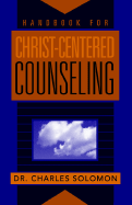Handbook for Christ-Centered Counseling