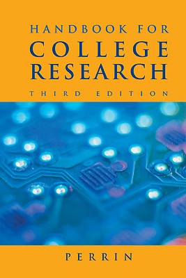 Handbook for College Research - Perrin, Robert