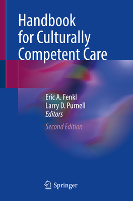 Handbook for Culturally Competent Care - Fenkl, Eric A. (Editor), and Purnell, Larry D. (Editor)