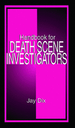 Handbook for Death Scene Investigators