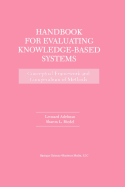 Handbook for Evaluating Knowledge-Based Systems: Conceptual Framework and Compendium of Methods