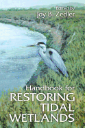 Handbook for Restoring Tidal Wetlands