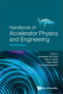 Handbook Of Accelerator Physics And Engineering (Third Edition)