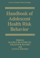 Handbook of Adolescent Health Risk Behavior