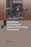 Handbook of Advanced Plasma Processing Techniques