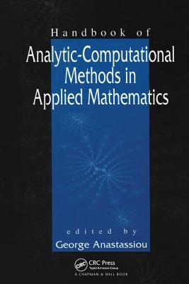 Handbook of Analytic Computational Methods in Applied Mathematics - Anastassiou, George (Editor)