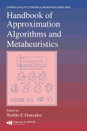 Handbook of Approximation Algorithms and Metaheuristics