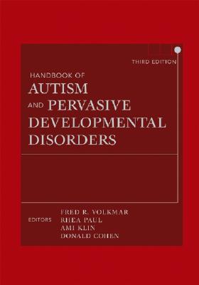 Handbook of Autism and Pervasive Developmental Disorders, Two Volume Set - Volkmar, Fred R, MD (Editor), and Paul, Rhea, PhD (Editor), and Klin, Ami, PhD (Editor)