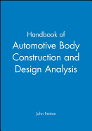 Handbook of Automotive Body Construction and Design Analysis