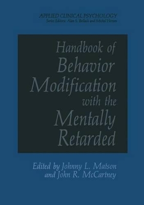 Handbook of Behavior Modification with the Mentally Retarded - Matson, J L