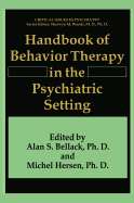 Handbook of Behavior Therapy in the Psychiatric Setting