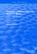 Handbook of Biochemistry: Section B Nucleic Acids, Volume I