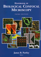 Handbook of Biological Confocal Microscopy