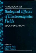 Handbook of Biological Effects of Electromagnetic Fields, Third Edition - 2 Volume Set