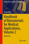 Handbook of Biomaterials for Medical Applications, Volume 2: Applications
