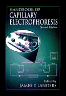 Handbook of Capillary Electrophoresis, Second Edition