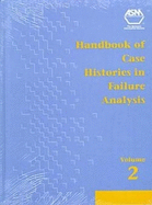 Handbook of Case Histories in Failure Analysis, Vol. 02