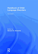 Handbook of Child Language Disorders: 2nd Edition