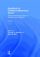 Handbook of Childhood Behavioral Issues: Evidence-Based Approaches to Prevention and Treatment