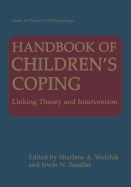 Handbook of Children's Coping: Linking Theory and Intervention