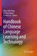 Handbook of Chinese Language Learning and Technology