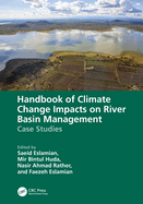 Handbook of Climate Change Impacts on River Basin Management: Case Studies