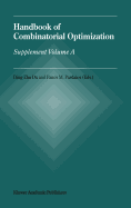 Handbook of Combinatorial Optimization: Supplement volume A