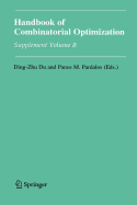 Handbook of Combinatorial Optimization: Supplement Volume B