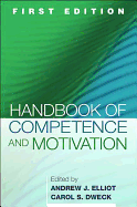 Handbook of Competence and Motivation, First Edition