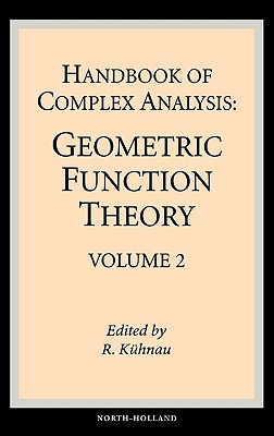 Handbook of Complex Analysis: Geometric Function Theory - Kuhnau, Reiner (Editor)