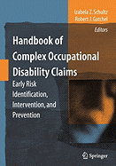 Handbook of Complex Occupational Disability Claims: Early Risk Identification, Intervention, and Prevention