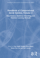 Handbook of Computational Social Science, Volume 2: Data Science, Statistical Modelling, and Machine Learning Methods