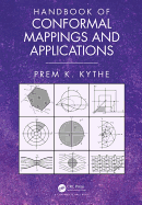 Handbook of Conformal Mappings and Applications