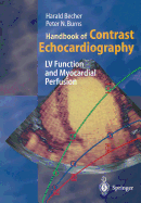 Handbook of Contrast Echocardiography: Left Ventricular Function and Myocardial Perfusion