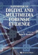 Handbook of Digital and Multimedia Forensic Evidence