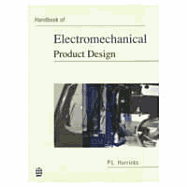 Handbook of Electromechanical Product Design