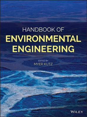 Handbook of Environmental Engineering - Kutz, Myer (Editor)