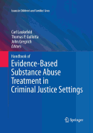 Handbook of Evidence-Based Substance Abuse Treatment in Criminal Justice Settings