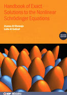 Handbook of Exact Solutions to the Nonlinear Schr�dinger Equations (Second Edition)