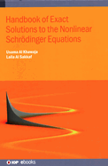 Handbook of Exact Solutions to the Nonlinear Schr�dinger Equations
