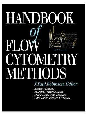 Handbook of Flow Cytometry Methods - Robinson, J Paul (Editor)