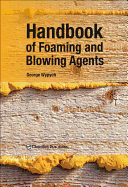 Handbook of Foaming and Blowing Agents