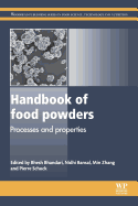 Handbook of Food Powders: Processes and Properties