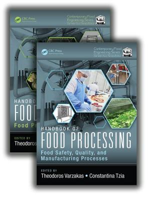 Handbook of Food Processing, Two Volume Set - Varzakas, Theodoros (Editor), and Tzia, Constantina (Editor)