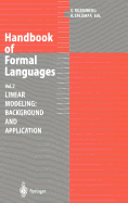 Handbook of Formal Languages: Volume 2. Linear Modeling: Background and Application